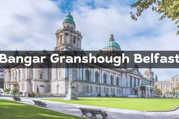 Bangar Granshough Belfast