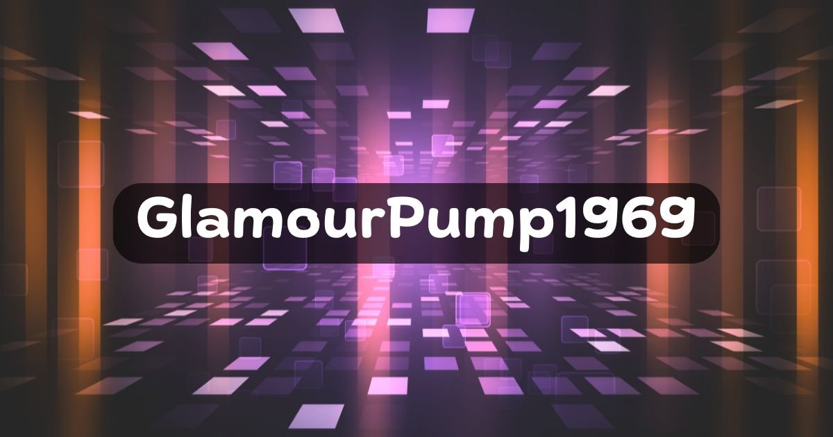 GlamourPump1969