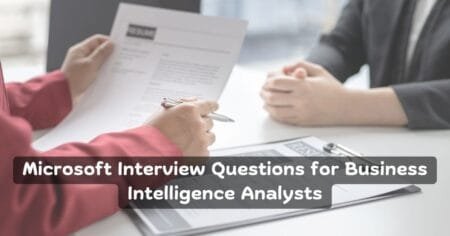 Microsoft Interview Questions for Business Intelligence Analysts