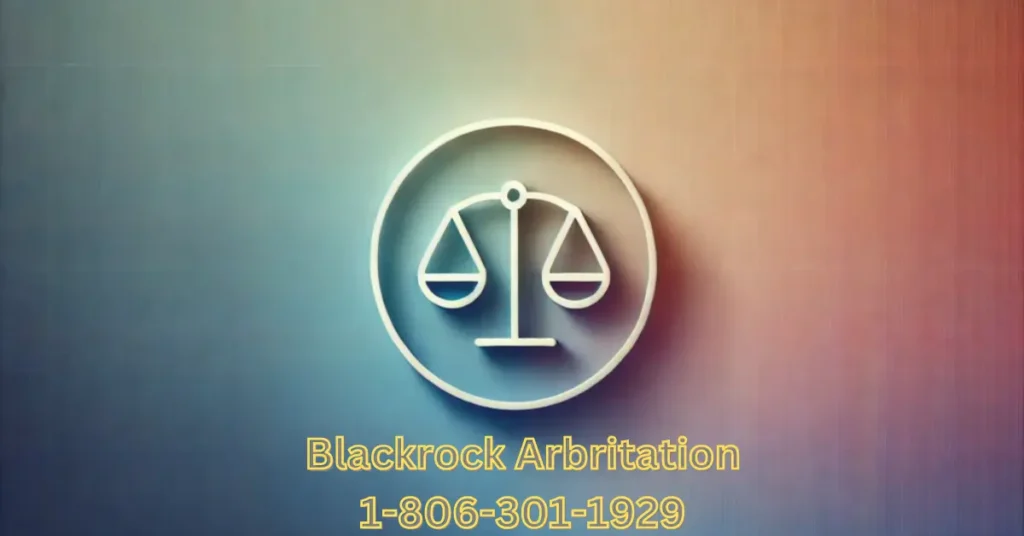 blackrock arbritation 1-806-301-1929