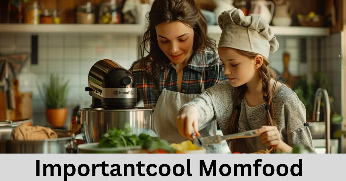 importantcool momfood